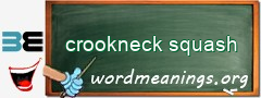 WordMeaning blackboard for crookneck squash